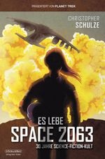 Es lebe Space 2063 Cover des Buches Es lebe Space 2063 (ISBN: 9783959366205)