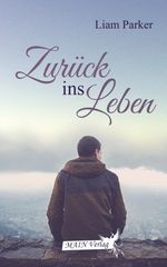 Zurück ins Leben Cover des Buches Zurück ins Leben (ISBN: 9783959490177)