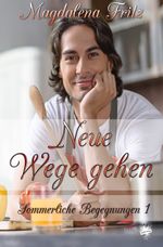Neue Wege gehen Cover des Buches Neue Wege gehen (ISBN: 9783959491952)