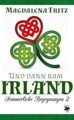 Und dann kam Irland Cover des Buches Und dann kam Irland (ISBN: 9783959491969)