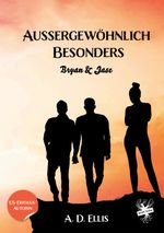 Außergewöhnlich Besonders - Bryan & Jase Cover des Buches Außergewöhnlich Besonders - Bryan & Jase (ISBN: 9783959492744)
