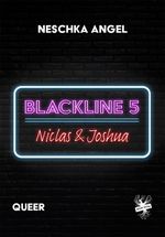 Blackline 5: Niclas & Joshua Cover des Buches Blackline 5: Niclas & Joshua (ISBN: 9783959493079)
