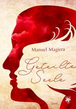 Geteilte Seele Cover des Buches Geteilte Seele (ISBN: 9783959493215)
