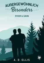 Außergewöhnlich Besonders - Ryker & Gavin Cover des Buches Außergewöhnlich Besonders - Ryker & Gavin (ISBN: 9783959494502)