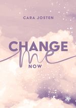 Change me now Cover des Buches Change me now (ISBN: 9783959494618)