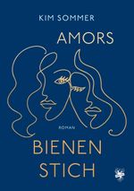 Amors Bienenstich Cover des Buches Amors Bienenstich (ISBN: 9783959495233)