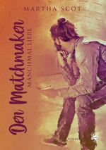 Der Matchmaker – Manchmal Liebe Cover des Buches Der Matchmaker – Manchmal Liebe (ISBN: 9783959496254)