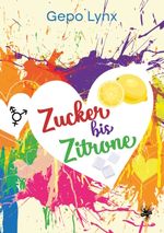 Zucker bis Zitrone Cover des Buches Zucker bis Zitrone (ISBN: 9783959496513)