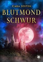 Blutmondschwur Cover des Buches Blutmondschwur (ISBN: 9783959497152)
