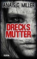 Drecksmutter Cover des Buches Drecksmutter (ISBN: 9783959575386)