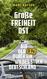 Große Freiheit Ost Cover des Buches Große Freiheit Ost (ISBN: 9783959580007)
