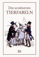Die schönsten Tierfabeln Cover des Buches Die schönsten Tierfabeln (ISBN: 9783959580946)
