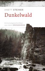 Dunkelwald Cover des Buches Dunkelwald (ISBN: 9783959581493)