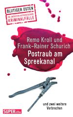 Postraub am Spreekanal Cover des Buches Postraub am Spreekanal (ISBN: 9783959581783)