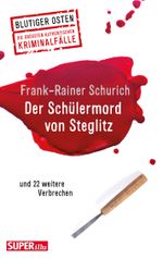 Der Schülermord von Steglitz Cover des Buches Der Schülermord von Steglitz (ISBN: 9783959582483)