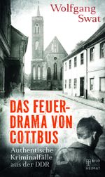 Das Feuerdrama von Cottbus Cover des Buches Das Feuerdrama von Cottbus (ISBN: 9783959582650)