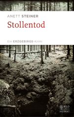 Stollentod Cover des Buches Stollentod (ISBN: 9783959582872)