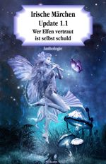 Irische Märchen Update 1.1 Cover des Buches Irische Märchen Update 1.1 (ISBN: 9783959591966)