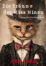 Die Träume der Miss Minou Cover des Buches Die Träume der Miss Minou (ISBN: 9783959592093)