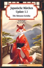 Japanische Märchen Update 1.1 Cover des Buches Japanische Märchen Update 1.1 (ISBN: 9783959593656)