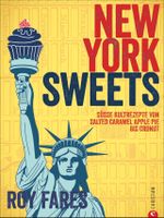 New York Sweets Cover des Buches New York Sweets (ISBN: 9783959610148)
