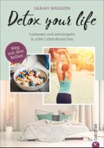 Detox your life Cover des Buches Detox your life (ISBN: 9783959611824)