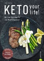 Keto your life! Cover des Buches Keto your life! (ISBN: 9783959613514)