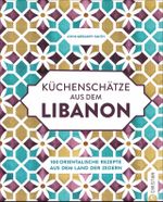 Küchenschätze aus dem Libanon Cover des Buches Küchenschätze aus dem Libanon (ISBN: 9783959613811)