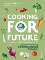 Cooking for Future Cover des Buches Cooking for Future (ISBN: 9783959615006)