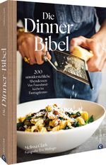 Die Dinner-Bibel Cover des Buches Die Dinner-Bibel (ISBN: 9783959619844)