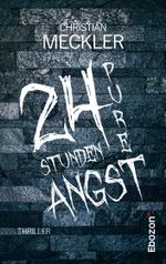 24 Stunden pure Angst Cover des Buches 24 Stunden pure Angst (ISBN: 9783959636032)