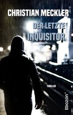 Der letzte Inquisitor Cover des Buches Der letzte Inquisitor (ISBN: 9783959636445)