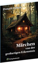 MÄRCHEN von der großartigen ERKENNTNIS Cover des Buches MÄRCHEN von der großartigen ERKENNTNIS (ISBN: 9783959667753)