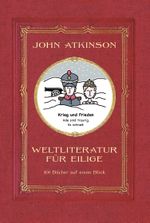 Weltliteratur für Eilige Cover des Buches Weltliteratur für Eilige (ISBN: 9783959672696)