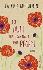 Der Duft von Gras nach dem Regen Cover des Buches Der Duft von Gras nach dem Regen (ISBN: 9783959672795)