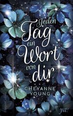 Jeden Tag ein Wort von dir Cover des Buches Jeden Tag ein Wort von dir (ISBN: 9783959673082)