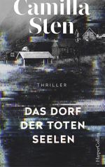 Das Dorf der toten Seelen Cover des Buches Das Dorf der toten Seelen (ISBN: 9783959674232)