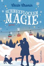 Schneeflockenmagie Cover des Buches Schneeflockenmagie (ISBN: 9783959675437)