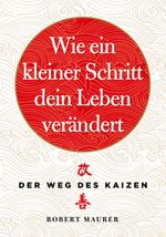 Wie ein kleiner Schritt Ihr Leben verändert Cover des Buches Wie ein kleiner Schritt Ihr Leben verändert (ISBN: 9783959722735)