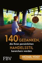 140 Gedanken, die Ihren persönlichen Handelsstil bereichern werden Cover des Buches 140 Gedanken, die Ihren persönlichen Handelsstil bereichern werden (ISBN: 9783959723237)
