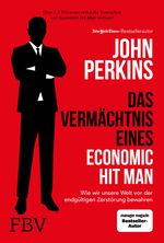 Das Vermächtnis eines Economic Hit Man Cover des Buches Das Vermächtnis eines Economic Hit Man (ISBN: 9783959723916)