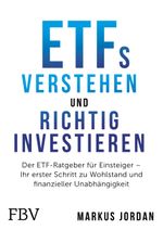 ETFs verstehen und richtig investieren Cover des Buches ETFs verstehen und richtig investieren (ISBN: 9783959724364)