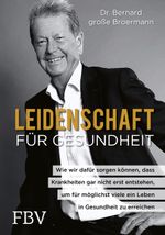 Leidenschaft für Gesundheit Cover des Buches Leidenschaft für Gesundheit (ISBN: 9783959724517)