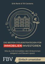 Die besten Steuerstrategien für Immobilieninvestoren Cover des Buches Die besten Steuerstrategien für Immobilieninvestoren (ISBN: 9783959724593)