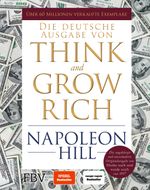 Think and Grow Rich – Deutsche Ausgabe Cover des Buches Think and Grow Rich – Deutsche Ausgabe (ISBN: 9783959725323)