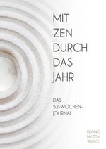 Mit Zen durch das Jahr Cover des Buches Mit Zen durch das Jahr (ISBN: 9783959725491)