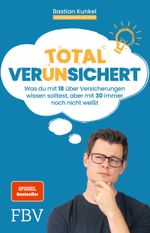 Total ver(un)sichert Cover des Buches Total ver(un)sichert (ISBN: 9783959725668)
