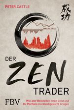 Der Zen-Trader Cover des Buches Der Zen-Trader (ISBN: 9783959726382)