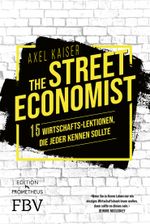 The Street Economist Cover des Buches The Street Economist (ISBN: 9783959726771)