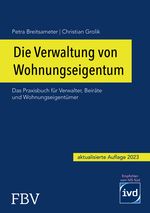 Die Verwaltung von Wohnungseigentum Cover des Buches Die Verwaltung von Wohnungseigentum (ISBN: 9783959726795)